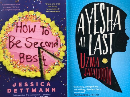 How to Be Second Best by Jessica Dettman and Ayesha at Last by Uzma Jalaluddin