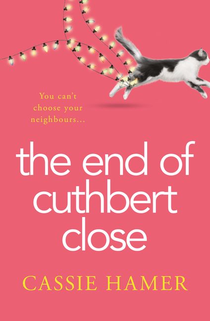 Writer Cassie Hamer Book Cover - The End of Cuthbert Close